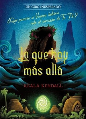 LO QUE HAY MÁS ALLÁ. UN GIRO INESPERADO | 9791387901721 | DISNEY/KENDALL, KEALA | Llibreria Ombra | Llibreria online de Rubí, Barcelona | Comprar llibres en català i castellà online