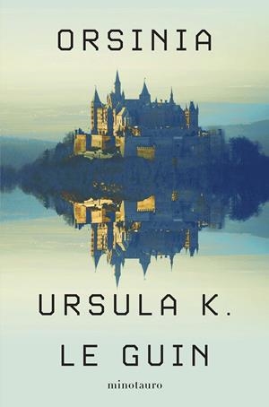 ORSINIA | 9788445019641 | LE GUIN, URSULA K. | Llibreria Ombra | Llibreria online de Rubí, Barcelona | Comprar llibres en català i castellà online