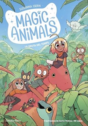 MAGIC ANIMALS 12. LA GRUTA DEL TEMPS | 9791387783396 | ISERN, SUSANNA/DALMAU, CARLES | Llibreria Ombra | Llibreria online de Rubí, Barcelona | Comprar llibres en català i castellà online