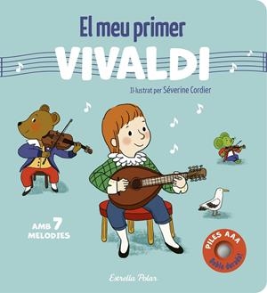 EL MEU PRIMER VIVALDI. AMB 7 MELODIES | 9791387903701 | CORDIER, SÉVERINE | Llibreria Ombra | Llibreria online de Rubí, Barcelona | Comprar llibres en català i castellà online
