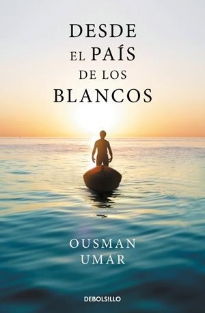 DESDE EL PAÍS DE LOS BLANCOS | 9788466390705 | UMAR, OUSMAN | Llibreria Ombra | Llibreria online de Rubí, Barcelona | Comprar llibres en català i castellà online