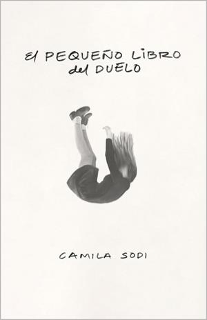 EL PEQUEÑO LIBRO DEL DUELO | 9788403525139 | SODI, CAMILA | Llibreria Ombra | Llibreria online de Rubí, Barcelona | Comprar llibres en català i castellà online
