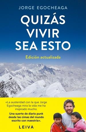 QUIZÁS VIVIR SEA ESTO (EDICIÓN ACTUALIZADA) | 9788401034664 | EGOCHEAGA, JORGE | Llibreria Ombra | Llibreria online de Rubí, Barcelona | Comprar llibres en català i castellà online