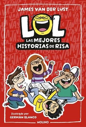 LOL. LAS MEJORES HISTORIAS DE RISA | 9788427249578 | VAN DER LUST, JAMES | Llibreria Ombra | Llibreria online de Rubí, Barcelona | Comprar llibres en català i castellà online