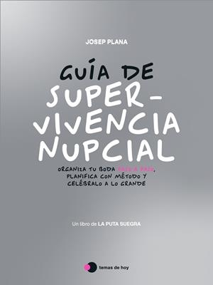 GUÍA DE SUPERVIVENCIA NUPCIAL | 9791387869793 | LA PUTA SUEGRA (JOSEP PLANA) | Llibreria Ombra | Llibreria online de Rubí, Barcelona | Comprar llibres en català i castellà online