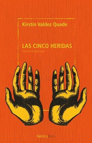 LAS CINCO HERIDAS | 9791387922405 | VALDEZ QUADE, KIRSTIN | Llibreria Ombra | Llibreria online de Rubí, Barcelona | Comprar llibres en català i castellà online