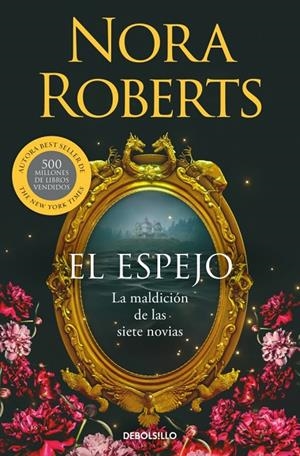 EL ESPEJO (LA MALDICIÓN DE LAS SIETE NOVIAS 2) | 9788466389907 | ROBERTS, NORA | Llibreria Ombra | Llibreria online de Rubí, Barcelona | Comprar llibres en català i castellà online