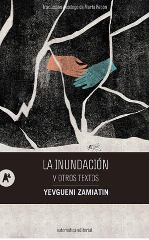 LA INUNDACIÓN Y OTROS TEXTOS | 9788410141292 | ZAMIATIN, YEVGUENI | Llibreria Ombra | Llibreria online de Rubí, Barcelona | Comprar llibres en català i castellà online