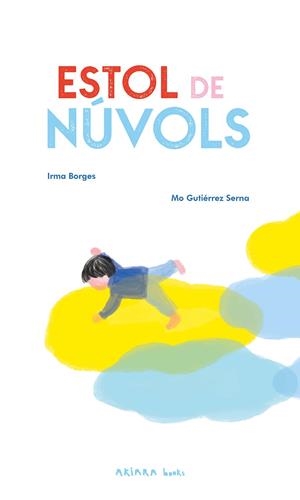 ESTOL DE NÚVOLS | 9788418972652 | BORGES, IRMA | Llibreria Ombra | Llibreria online de Rubí, Barcelona | Comprar llibres en català i castellà online