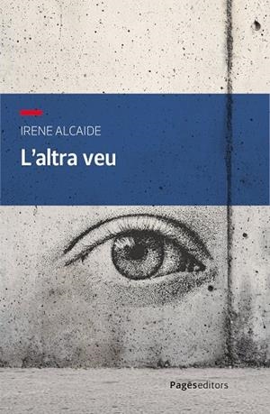 L'ALTRA VEU | 9788413037295 | ALCAIDE SERVIÀ, IRENE | Llibreria Ombra | Llibreria online de Rubí, Barcelona | Comprar llibres en català i castellà online