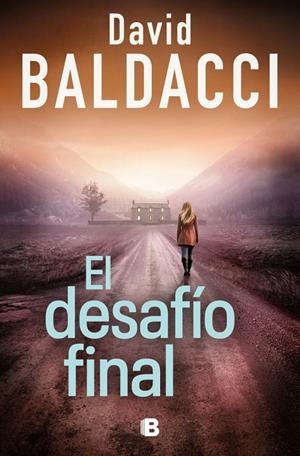 EL DESAFÍO FINAL (SERIE ATLEE PINE 4) | 9788466683609 | BALDACCI, DAVID | Llibreria Ombra | Llibreria online de Rubí, Barcelona | Comprar llibres en català i castellà online