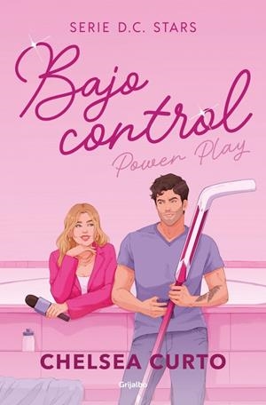 BAJO CONTROL (SERIE D. C. STARS 2) | 9788425373435 | CURTO, CHELSEA | Llibreria Ombra | Llibreria online de Rubí, Barcelona | Comprar llibres en català i castellà online