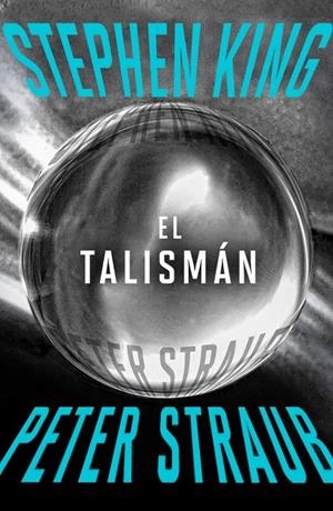 EL TALISMÁN | 9788401034541 | KING, STEPHEN/STRAUB, PETER | Llibreria Ombra | Llibreria online de Rubí, Barcelona | Comprar llibres en català i castellà online
