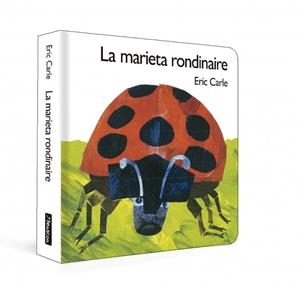 LA MARIETA RONDINAIRE (COL·LECCIÓ ERIC CARLE) | 9788448873189 | CARLE, ERIC | Llibreria Ombra | Llibreria online de Rubí, Barcelona | Comprar llibres en català i castellà online