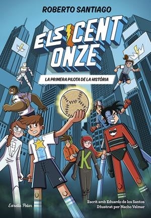 ELS CENT ONZE 2. LA PRIMERA PILOTA DE LA HISTÒRIA | 9791387783471 | SANTIAGO, ROBERTO/SANTOS MOLINA, EDUARDO DE LOS | Llibreria Ombra | Llibreria online de Rubí, Barcelona | Comprar llibres en català i castellà online