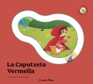 LA CAPUTXETA VERMELLA. CONTE AMB PECES LLISCANTS | 9791387903688 | SAMBA, GINA | Llibreria Ombra | Llibreria online de Rubí, Barcelona | Comprar llibres en català i castellà online