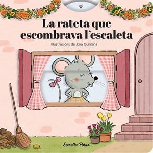 LA RATETA QUE ESCOMBRAVA L'ESCALETA. CONTE AMB MECANISMES | 9791387903800 | SAMBA, GINA/QUINTANA, JÚLIA | Llibreria Ombra | Llibreria online de Rubí, Barcelona | Comprar llibres en català i castellà online
