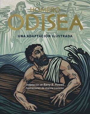 ODISEA. UNA ADAPTACIÓN ILUSTRADA | 9791388220043 | B. POWELL, BARRY/LISOWIEC, JOANNA/HOMERO | Llibreria Ombra | Llibreria online de Rubí, Barcelona | Comprar llibres en català i castellà online
