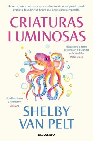 CRIATURAS LUMINOSAS | 9788466375085 | VAN PELT, SHELBY | Llibreria Ombra | Llibreria online de Rubí, Barcelona | Comprar llibres en català i castellà online