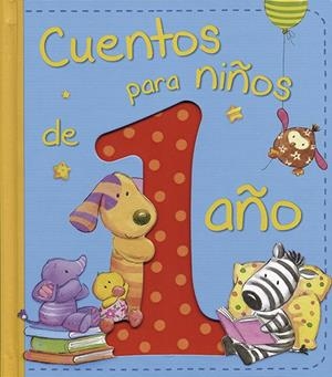 CUENTOS PARA NIÑOS DE 1 AÑO | 9788428543842 | GREGGIO, ELENA | Llibreria Ombra | Llibreria online de Rubí, Barcelona | Comprar llibres en català i castellà online