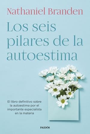 LOS SEIS PILARES DE LA AUTOESTIMA | 9788449339288 | BRANDEN, NATHANIEL | Llibreria Ombra | Llibreria online de Rubí, Barcelona | Comprar llibres en català i castellà online