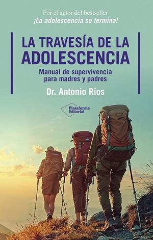 LA TRAVESÍA DE LA ADOLESCENCIA | 9791388080241 | RÍOS, DR. ANTONIO | Llibreria Ombra | Llibreria online de Rubí, Barcelona | Comprar llibres en català i castellà online