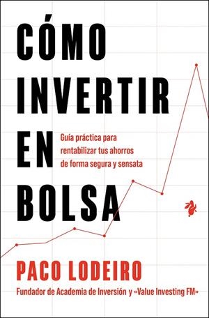 CÓMO INVERTIR EN BOLSA | 9791387936174 | LODEIRO, PACO | Llibreria Ombra | Llibreria online de Rubí, Barcelona | Comprar llibres en català i castellà online