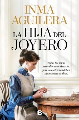 LA HIJA DEL JOYERO | 9788466685016 | AGUILERA, INMA | Llibreria Ombra | Llibreria online de Rubí, Barcelona | Comprar llibres en català i castellà online