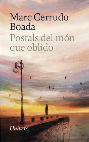 POSTALS DEL MÓN QUE OBLIDO | 9788419721815 | CERRUDO BOADA, MARC | Llibreria Ombra | Llibreria online de Rubí, Barcelona | Comprar llibres en català i castellà online