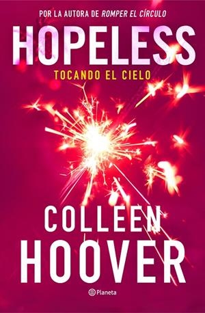 HOPELESS. TOCANDO EL CIELO | 9788408325475 | HOOVER, COLLEEN | Llibreria Ombra | Llibreria online de Rubí, Barcelona | Comprar llibres en català i castellà online