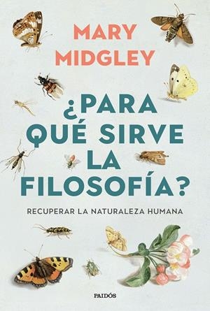¿PARA QUÉ SIRVE LA FILOSOFÍA? | 9788449345647 | MIDGLEY, MARY | Llibreria Ombra | Llibreria online de Rubí, Barcelona | Comprar llibres en català i castellà online