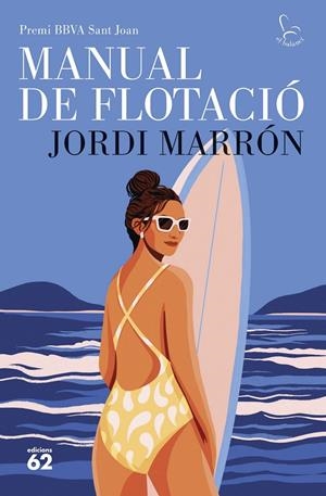MANUAL DE FLOTACIÓ. PREMI BBVA SANT JOAN | 9788429783667 | MARRÓN MARTÍN, JORDI | Llibreria Ombra | Llibreria online de Rubí, Barcelona | Comprar llibres en català i castellà online