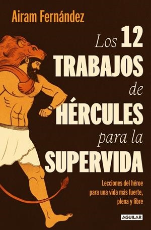 LOS 12 TRABAJOS DE HÉRCULES PARA LA SUPERVIDA | 9788403519695 | FERNÁNDEZ, AIRAM | Llibreria Ombra | Llibreria online de Rubí, Barcelona | Comprar llibres en català i castellà online
