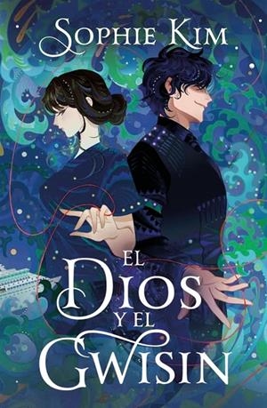 EL DIOS Y EL GWISIN (EL HILO DEL DESTINO 2) | 9788401039256 | KIM, SOPHIE | Llibreria Ombra | Llibreria online de Rubí, Barcelona | Comprar llibres en català i castellà online