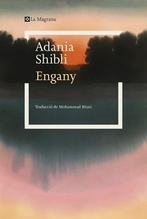 ENGANY | 9788419334886 | SHIBLI, ADANÍA | Llibreria Ombra | Llibreria online de Rubí, Barcelona | Comprar llibres en català i castellà online
