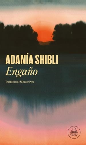 ENGAÑO | 9788439747024 | SHIBLI, ADANÍA | Llibreria Ombra | Llibreria online de Rubí, Barcelona | Comprar llibres en català i castellà online