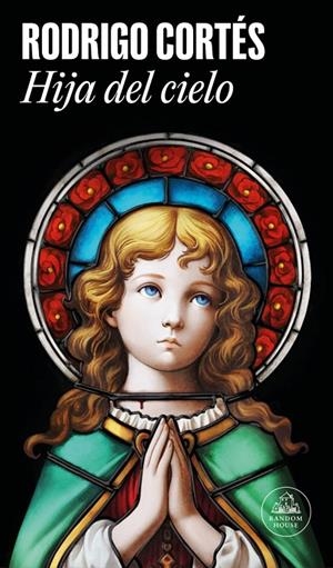 HIJA DEL CIELO | 9788439747369 | CORTÉS, RODRIGO | Llibreria Ombra | Llibreria online de Rubí, Barcelona | Comprar llibres en català i castellà online