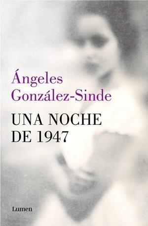 UNA NOCHE DE 1947 | 9788426434302 | GONZÁLEZ-SINDE, ÁNGELES | Llibreria Ombra | Llibreria online de Rubí, Barcelona | Comprar llibres en català i castellà online