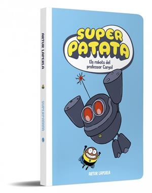 SUPERPATATA 5 - ELS ROBOTS DEL PROFESSOR CARGOL (NOVA EDICIÓ) | 9788448874636 | LAPERLA, ARTUR | Llibreria Ombra | Llibreria online de Rubí, Barcelona | Comprar llibres en català i castellà online