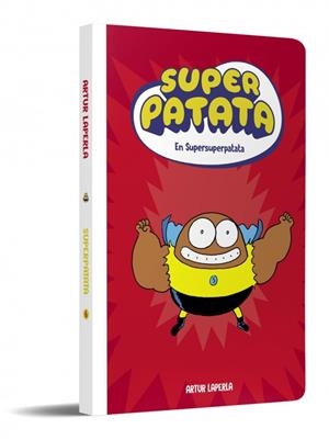 SUPERPATATA 6 - SUPERSUPERPATATA (NOVA EDICIÓ) | 9788448874650 | LAPERLA, ARTUR | Llibreria Ombra | Llibreria online de Rubí, Barcelona | Comprar llibres en català i castellà online