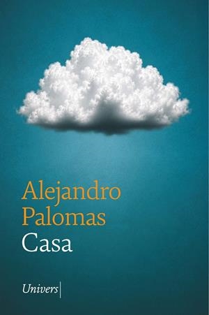 CASA | 9788419721778 | PALOMAS PUBILL, ALEJANDRO | Llibreria Ombra | Llibreria online de Rubí, Barcelona | Comprar llibres en català i castellà online