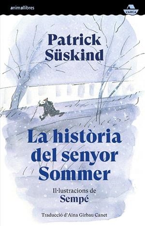 LA HISTÒRIA DEL SENYOR SOMMER | 9791387847586 | SÜSKIND, PATRICK/SEMPÉ, JEAN-JACQUES | Llibreria Ombra | Llibreria online de Rubí, Barcelona | Comprar llibres en català i castellà online