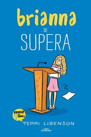 BRIANNA SE SUPERA (EMMIE & SUS AMIGOS 4) | 9791387949099 | LIBENSON, TERRI | Llibreria Ombra | Llibreria online de Rubí, Barcelona | Comprar llibres en català i castellà online