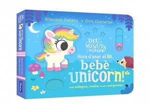 DEU MINUTS I A DORMIR - HORA D'ANAR AL LLIT, BEBÈ UNICORN! | 9788448873493 | FIELDING, RHIANNON | Llibreria Ombra | Llibreria online de Rubí, Barcelona | Comprar llibres en català i castellà online