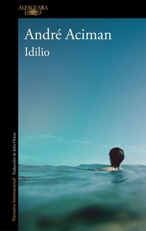 IDILIO | 9788420476902 | ACIMAN, ANDRÉ | Llibreria Ombra | Llibreria online de Rubí, Barcelona | Comprar llibres en català i castellà online