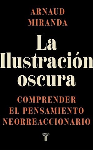 LA ILUSTRACIÓN OSCURA | 9788430629459 | MIRANDA, ARNAUD | Llibreria Ombra | Llibreria online de Rubí, Barcelona | Comprar llibres en català i castellà online