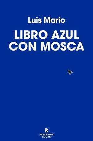 LIBRO AZUL CON MOSCA | 9791387740696 | LUIS MARIO | Llibreria Ombra | Llibreria online de Rubí, Barcelona | Comprar llibres en català i castellà online