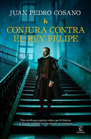 CONJURA CONTRA EL REY FELIPE | 9788467083255 | COSANO, JUAN PEDRO | Llibreria Ombra | Llibreria online de Rubí, Barcelona | Comprar llibres en català i castellà online