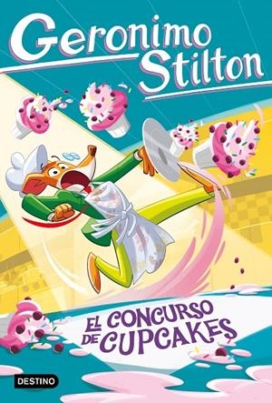 EL CONCURSO DE CUPCAKES | 9788408321286 | STILTON, GERONIMO | Llibreria Ombra | Llibreria online de Rubí, Barcelona | Comprar llibres en català i castellà online