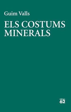 ELS COSTUMS MINERALS | 9788429783728 | VALLS SOLER, GUIM | Llibreria Ombra | Llibreria online de Rubí, Barcelona | Comprar llibres en català i castellà online
